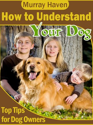 cover image of How to Understand Your Dog